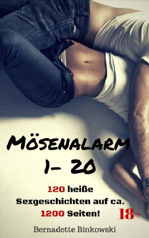 [Mösenalarm 00] • Sechsmal Sex · Mösenalarm 01-20 · 120 heiße Sexgeschichten auf ca. 1200 Seiten!